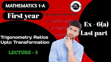 Trignometric Ratios Upto Transformations            Ex - 6(a) Last Part