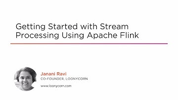 Course Preview: Getting Started with Stream Processing Using Apache Flink