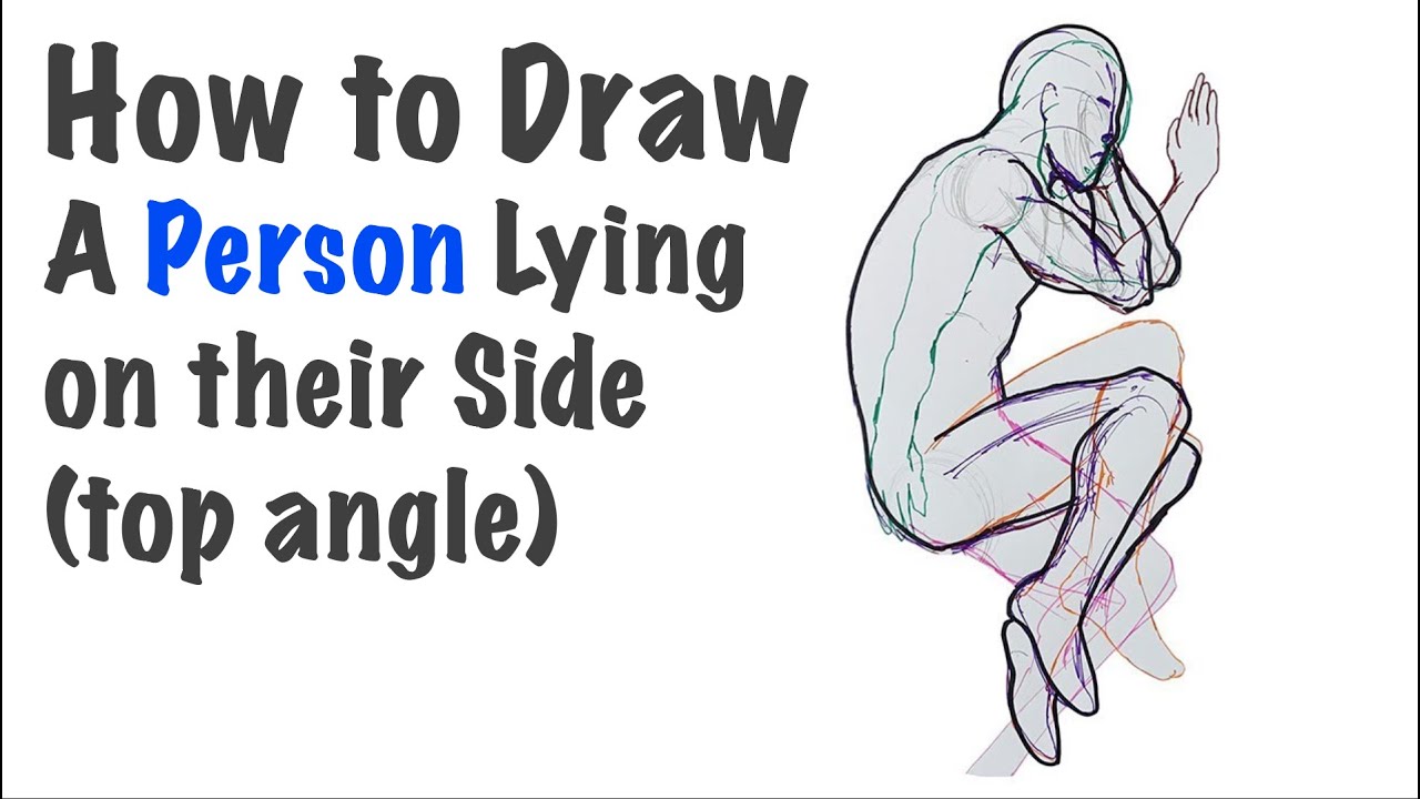 How to Draw a Person Lying on their Side (top angle) - YouTube