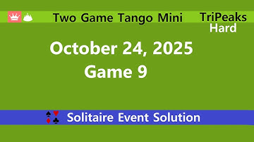Two Game Tango Mini Game #9 | October 24, 2025 Event | TriPeaks Hard