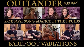 Thumbnail of Outlander Medley - "Skye Boat Song & Dance of the Druids" - Barefoot Variations