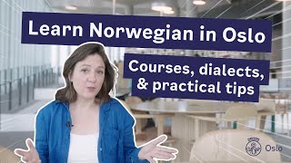 Learning Norwegian in Oslo: courses, dialects, & real-life tips | Welcome to Oslo