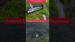 22226 Solapur Vande Bharat Crossing Kp Falls