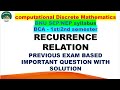 RecurrenceRelationPYQwithSolutions|Discrete Mathematics | Step-by-Step Explanation|BCA|SEP|NEP|BNU