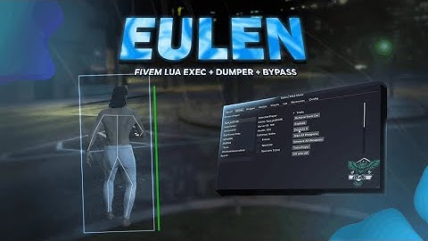 Eulen Best FiveM LUA EXECUTOR UNDETECTED 2022