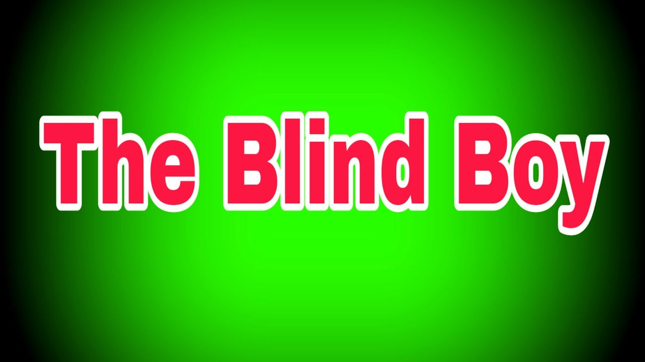 The Blind Boy song  The blind boy poem 10th standard English  The Blind Boy mp3 song
