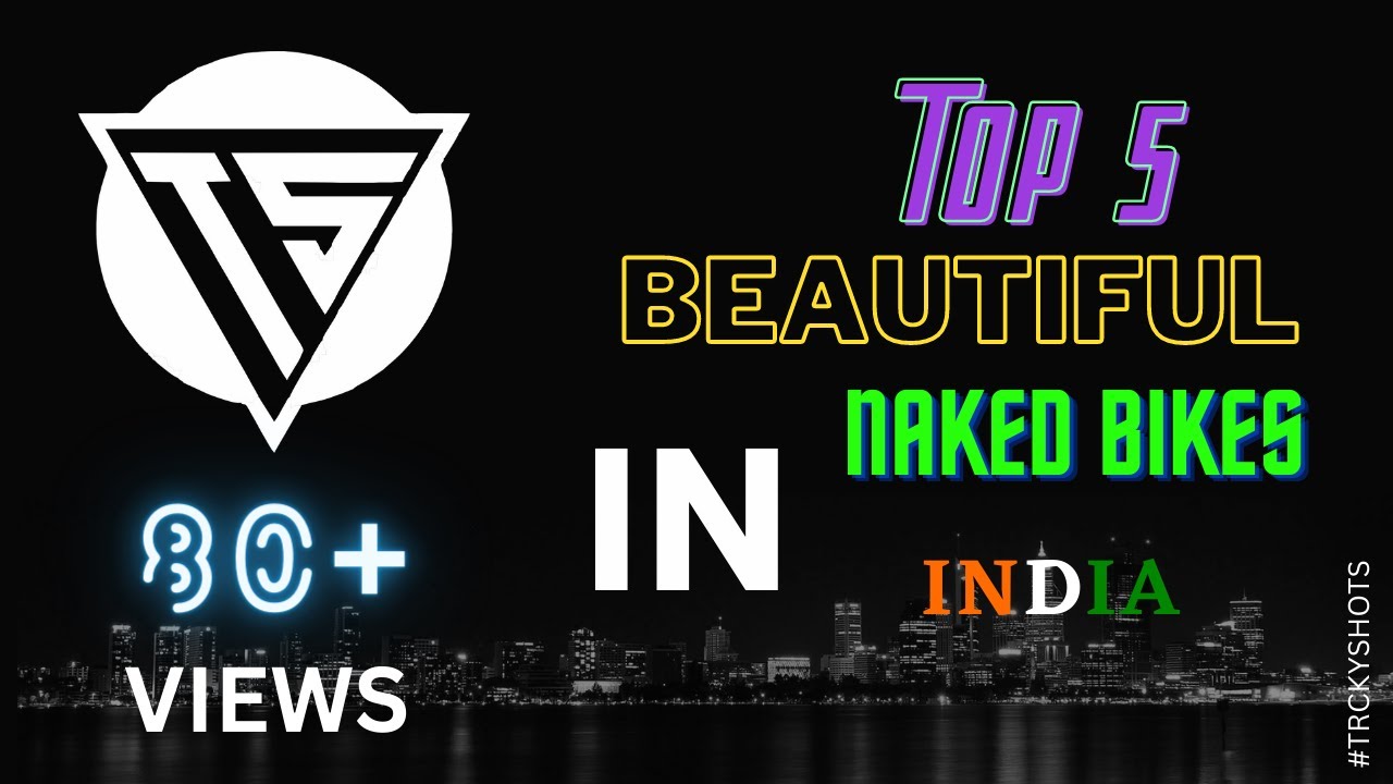 Top 5 beautiful naked bikes in India Surprise In The END!! Tricky
