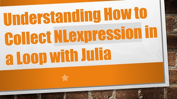 Understanding How to Collect NLexpression in a Loop with Julia