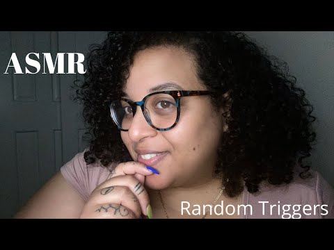 ASMR ~ Random Triggers