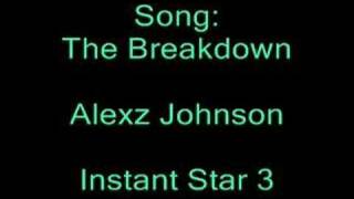 Video thumbnail of "The Breakdown - Alexz Johnson (Full Version)"
