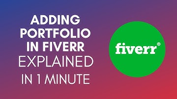 How To Add Portfolio In Fiverr? (2024)