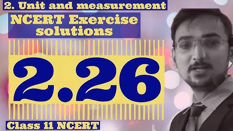 Chapter 2 exercise solutions 2.26 class 11 NCERT Physics || CBSE || GSEB