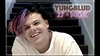 YUNGBLUD - 27 (MGK)