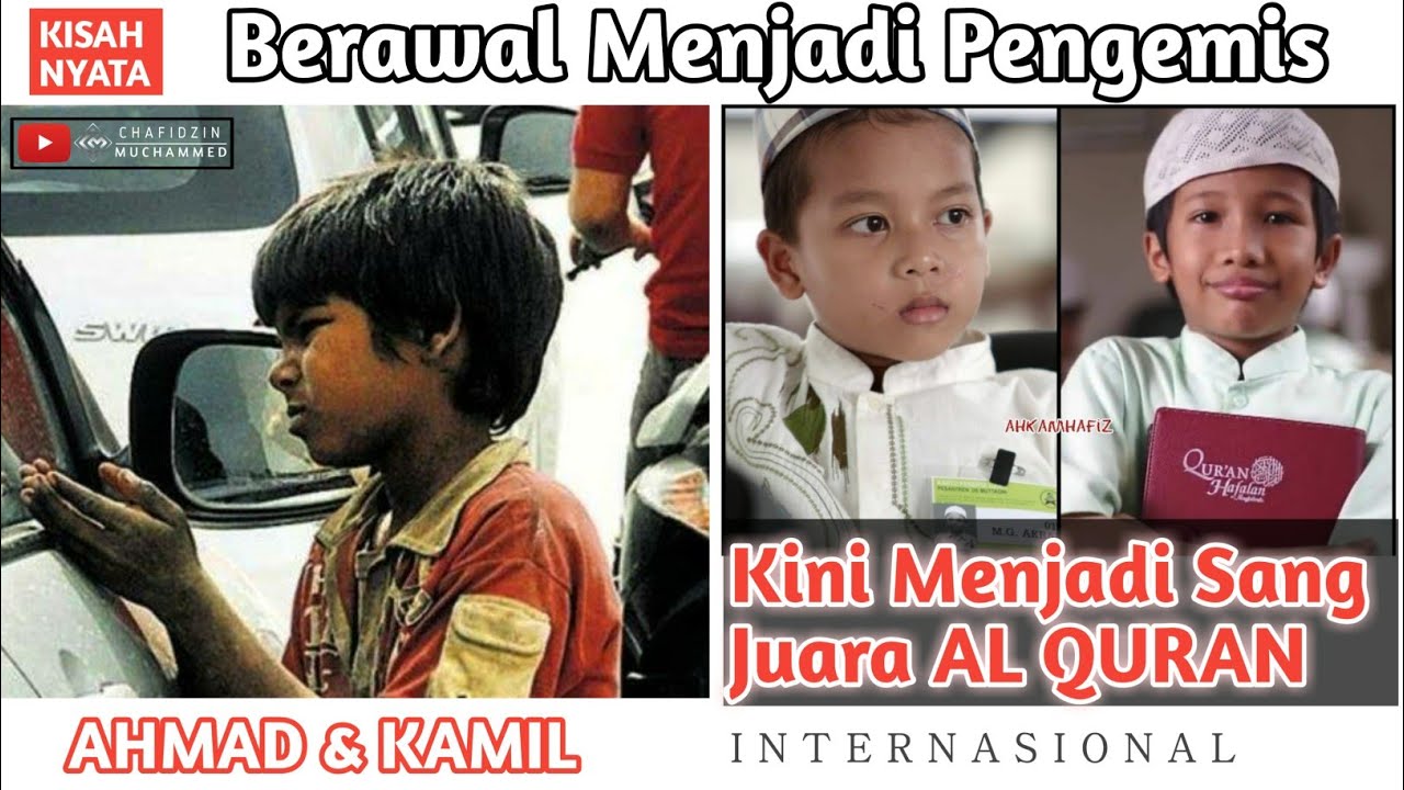 AHMAD & KAMIL TERBARU 2020|Menjadi Pengemis Jalanan Sampai Menjadi Sang Juara AL QURAN Internasional