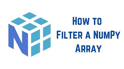 Python NumPy Tutorial For Beginners - How to Filter a NumPy Array (Examples)