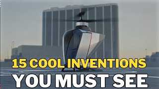 15 Cool Inventions You Must See