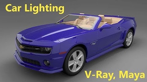 V-Ray Lighting Tutorial -Lighting and Rendering a Car in Autodesk Maya