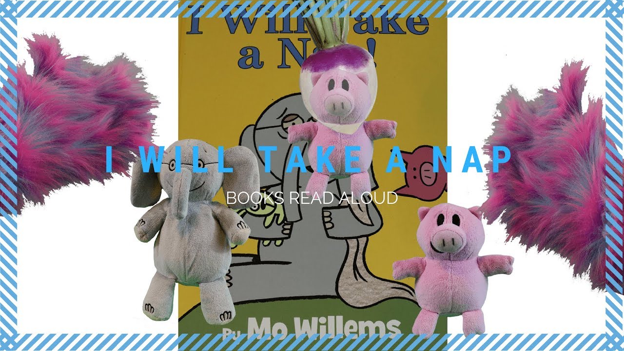 Download Animated Elephant and Piggie I Will Take a Nap! | Books ...