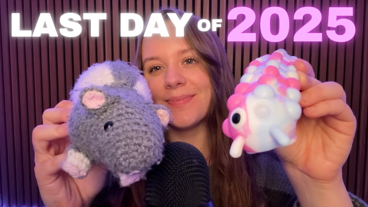 doing ASMR on the last day of 2025 - YouTube