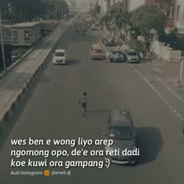 STORY WA ~ Jajal Kowe Dadi Aku :)