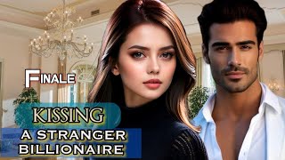 FINALE || KISSING A STRANGER BILLIONAIRE || #ofwtambayanchannel