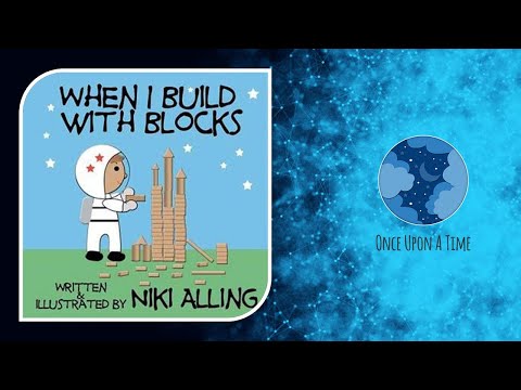When I Build With Blocks by Niki Alling [Short Story Book Read Aloud For Kids]