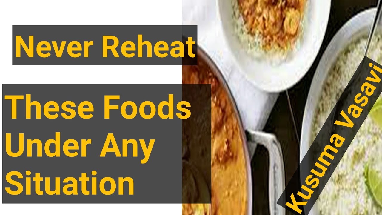 You Can’t Reheat some Foods Under Any Situation |Kusuma Vasavi Telugu Vlogs