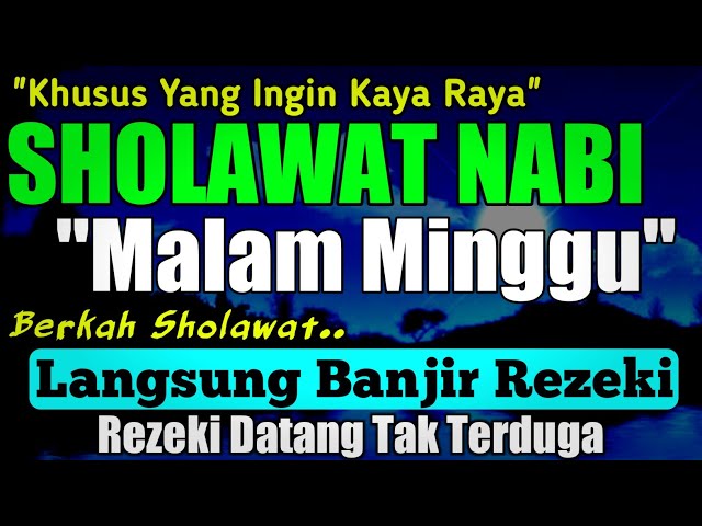 SHOLAWAT PENARIK REZEKI PALING DAHSYAT, Sholawat Nabi Muhammad SAW, SALAWAT JIBRIL PALING MERDU class=