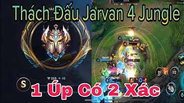 Thách Đấu JARVAN IV Rừng - 1 Úp Có 2 Xác - LMHT Tốc Chiến : Wild Rift