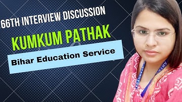 BES Kumkum Pathak |BPSC Topper| 66th_bpsc_interview|67th_BPSC #67th_bpsc_prelims #bpsc #exam_hunter