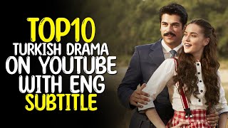 Top 10 Best Turkish Drama to Watch On YouTube with English Subtitle