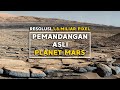 TERBARU !!! 1,8 MILIAR PIXEL PEMANDANGAN ASLI PLANET MARS  | MARS ON 4K