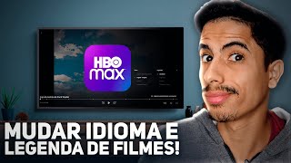Como MUDAR IDIOMA E LEGENDA de FILMES E SÉRIES no HBO MAX!