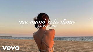 Oye Mami Solo Dime - Jere klein x El Bai (Audio Oficial) (MPZ)