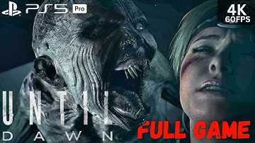 UNTIL DAWN REMAKE - The Movie - Gameplay Walkthrough - [4K 60FPS PS5] - No Commentary
