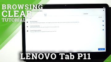 How to Clear Browsing Data in Lenovo Tab P11 - Remove Chrome