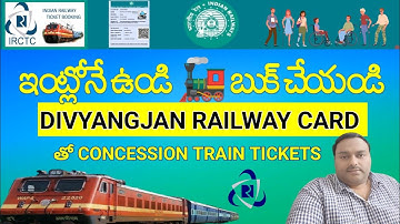 How To Book Concession Train Tickets For Handicapped Persons With DIVYANGJAN CARD
