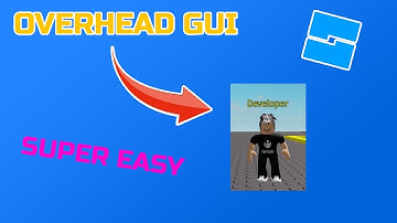 How to Make an Overhead GUI in Roblox Studio