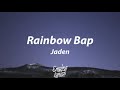 Jaden - Rainbow Bap [Lyrics]