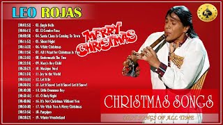 Leo Rojas Pan Flute Christmas Full Album   Best Christmas Songs Of Leo Rojas