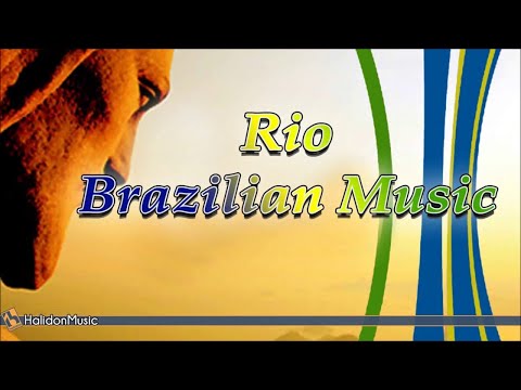 Rio 2016: Brazilian Music (Summer Olympic Games Music)