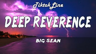 Big Sean - Deep Reverence ft. Nipsey Hussle (Lyrics)