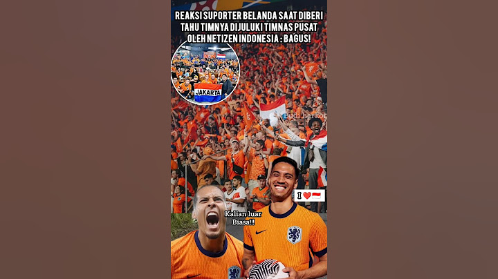 Reaksi Suporter Timnas Belanda Ketika Timnya Dijuluki "TIMNAS PUSAT" Oleh Netizen Indonesia #timnas