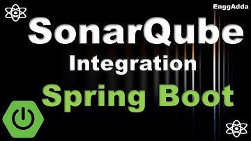 What is SonarQube | What , Why & How we can use it | SonarQube + Spring Boot Integration | EnggAdda