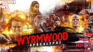 New Hollywood Wyrmood Apocalypse Horror (2024) Full Hindi Dubbed Movie