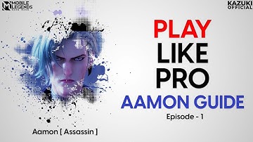 HOW TO USE AAMON FROM BASIC TO EXPERT | PLAY LIKE PRO GUIDE | EPISODE - 1 | KAZUKI OFFICIAL