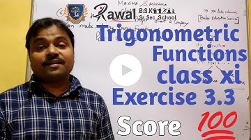 Class- XI, Subject- Maths, Exercise- 3.3, Trigonometric functions, Rawal BSK