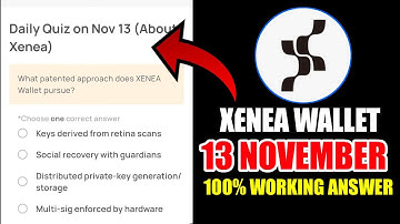 Xenea Wallet Quiz Answer 13 NOVEMBER | Xenea Wallet Quiz 13 NOV | Xenea Wallet Voucher Code Today