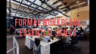 Formal workplace essential skills