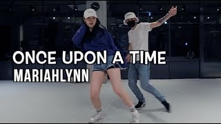 [BEGINNERS CLASS] ONCE UPON A TIME - MARIAHLYNN / SEONHWA LEE CHOREOGRAPHY